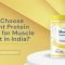 Protein powder for muscle support in India