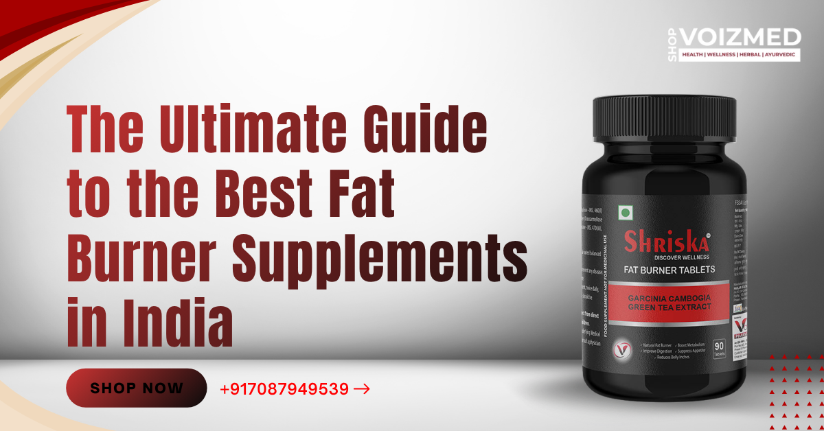 Best Fat Burner Supplement in India
