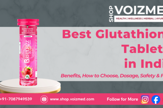 Best Glutathione Tablets in India
